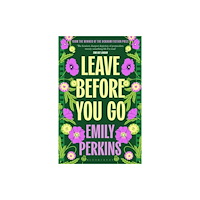 Emily Perkins Leave Before You Go (häftad, eng)