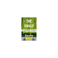 Senta Rich The Single Neighbour (häftad, eng)
