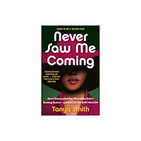 Tanya Smith Never Saw Me Coming (pocket, eng)