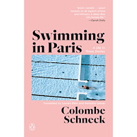 Colombe Schneck Swimming in Paris: A Life in Three Stories (häftad, eng)