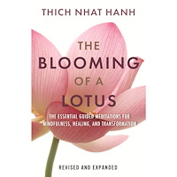 Thich Nhat Hanh The Blooming of a Lotus: Essential Guided Meditations for Mindfulness, Healing, and Transformation (häftad, eng)