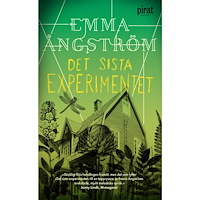 Emma Ångström Det sista experimentet (pocket)