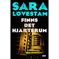 Sara Lövestam Finns det hjärterum (pocket)