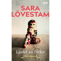 Sara Lövestam Ljudet av fötter : första Monikabok (pocket)