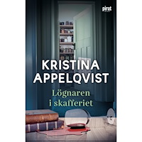 Kristina Appelqvist Lögnaren i skafferiet (pocket)