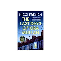 Nicci French The Last Days of Kira Mullan (pocket, eng)