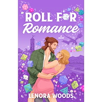 Lenora Woods Roll for Romance: A Novel (häftad, eng)