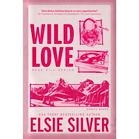 Elsie Silver Wild Love (svensk utgåva) (pocket)
