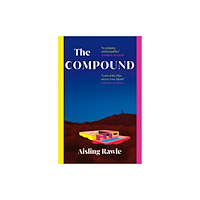 Aisling Rawle The Compound (häftad, eng)