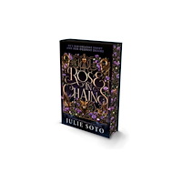 Julie Soto Rose in Chains (inbunden, eng)