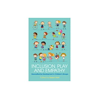 Jessica kingsley publishers Inclusion, Play and Empathy (häftad, eng)