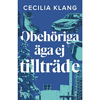 Bokförlaget Polaris Obehöriga äga ej tillträde (pocket)