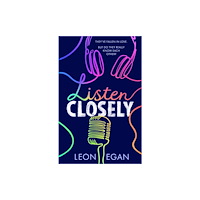Leanne Egan Listen Closely (häftad, eng)