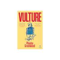 Phoebe Greenwood Vulture (inbunden, eng)