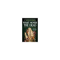 T. Kingfisher What Moves The Dead (pocket, eng)