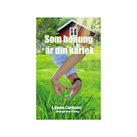 Linnea Carlsson Som honung är din kärlek (häftad)