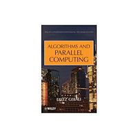 John Wiley & Sons Inc Algorithms and Parallel Computing (inbunden, eng)