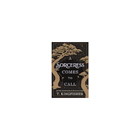 T Kingfisher A Sorceress Comes to Call (häftad, eng)