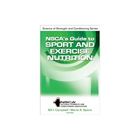 Human Kinetics Publishers NSCA’s Guide to Sport and Exercise Nutrition (inbunden, eng)
