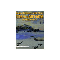Schiffer Publishing Ltd On the Highways of the Skies (inbunden, eng)