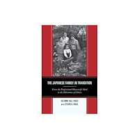 Rowman & littlefield The Japanese Family in Transition (häftad, eng)
