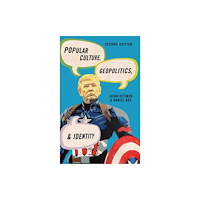 Rowman & littlefield Popular Culture, Geopolitics, and Identity (häftad, eng)