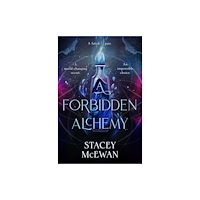 Stacey McEwan A Forbidden Alchemy (inbunden, eng)