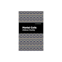 Mint Editions Mortal Coils (inbunden, eng)