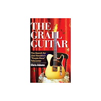 Rowman & littlefield The Grail Guitar (inbunden, eng)