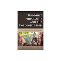 Rowman & littlefield Buddhist Philosophy and the Embodied Mind (häftad, eng)