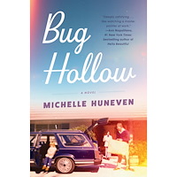 Michelle Huneven Bug Hollow: A Novel (inbunden, eng)