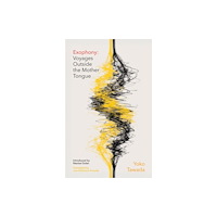 Yoko Tawada Exophony (häftad, eng)