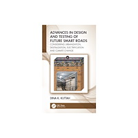 Taylor & francis ltd Advances in Design and Testing of Future Smart Roads (häftad, eng)