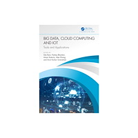 Taylor & francis ltd Big Data, Cloud Computing and IoT (häftad, eng)
