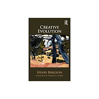 Taylor & francis ltd Creative Evolution (häftad, eng)
