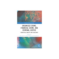 Taylor & francis ltd Organised Crime, Financial Crime, and Criminal Justice (häftad, eng)