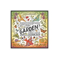 Rachel Ignotofsky What's Inside a Garden?: Science and Nature Coloring Book (pocket, eng)