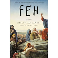 Shalom Auslander Feh: A Memoir (häftad, eng)