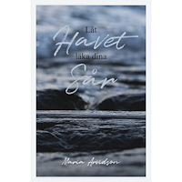 Maria Arvidson Låt havet läka dina sår (inbunden)
