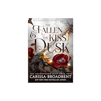 Carissa Broadbent The Fallen and the Kiss of Dusk (häftad, eng)
