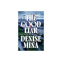 Denise Mina The Good Liar (häftad, eng)