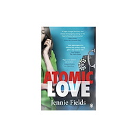 Jennie Fields Atomic Love (pocket, eng)