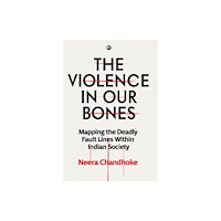 Aleph Book Company VIOLENCE IN OUR BONES (inbunden, eng)