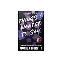 Monica Murphy Things I Wanted To Say (pocket, eng)