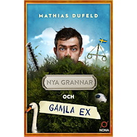 Mathias Dufeld Nya grannar och gamla ex (pocket)