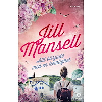 Jill Mansell Allt började med en hemlighet (pocket)