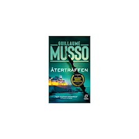 Guillaume Musso Återträffen (pocket)