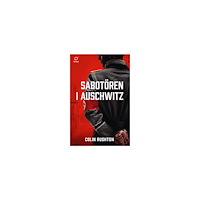 Colin Rushton Sabotören i Auschwitz (pocket)