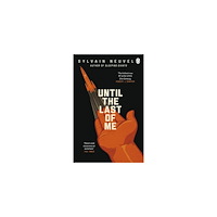 Sylvain Neuvel Until the Last of Me (pocket, eng)