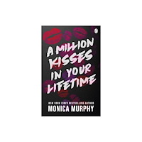 Monica Murphy Million Kisses In Your Lifetime (pocket, eng)